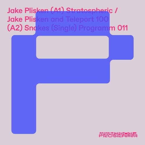  Jake Pilsken - Stratospheric / Snakes (2026) 
