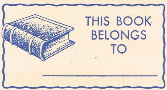 A bookplate that reads 'this book belongs to'