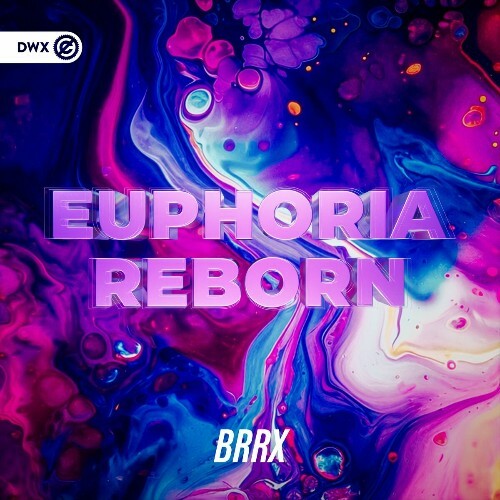  BRRX - Euphoria Reborn (2024) 