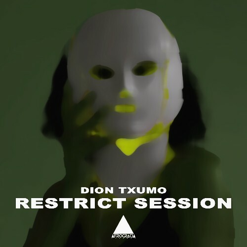  Dion Txumo - Restrict Session (2024) 