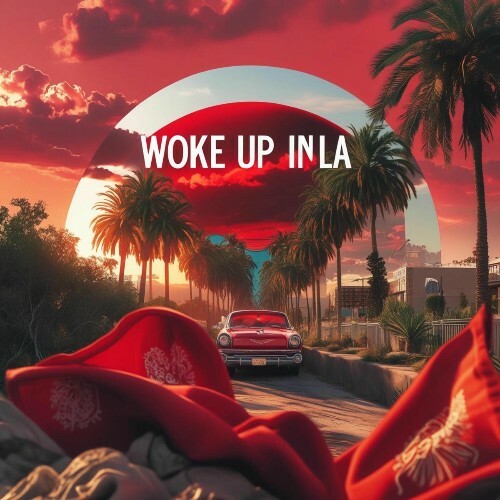  Squeez Mason - Woke Up In LA (2025) 