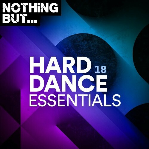 Nothing But... Hard Dance Essentials, Vol. 18 (2023) MP3