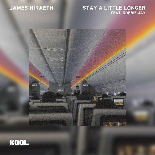  James Hiraeth ft. Robbie Jay - Stay A Little Longer (2024) 