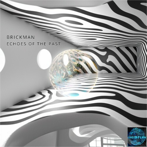  Brickman - Echoes of the Past (2025) 