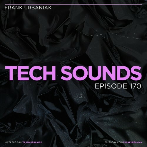  Frank Urbaniak - Tech Sounds 170 (2026-04-17) 