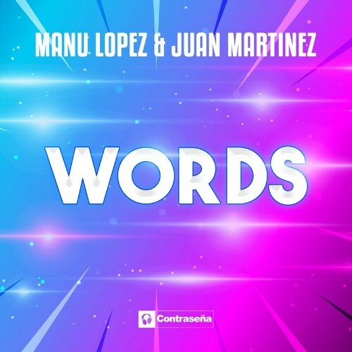  Manu Lopez & Juan Martinez - Words (2025) 