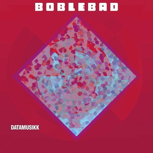 Boblebad - Datamusikk (2024) 
