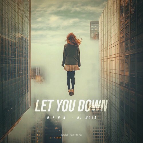  N.E.O.N and Di Mora - Let You Down (2026) 