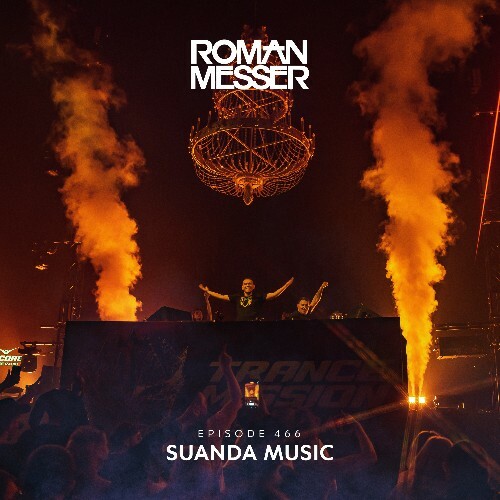  Roman Messer - Suanda Music 466 (2024-12-31) 