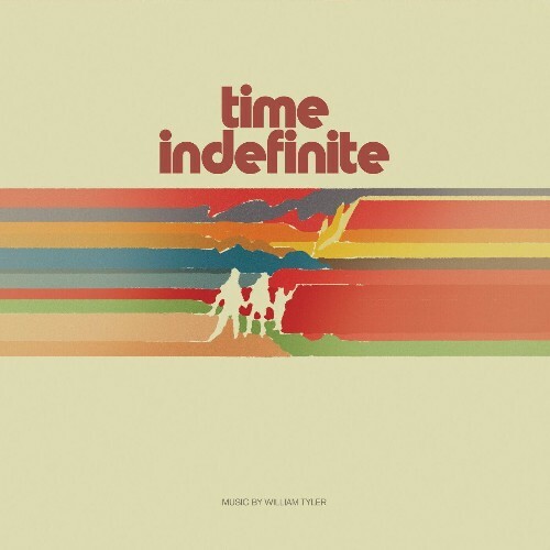  William Tyler - Time Indefinite (2025) 