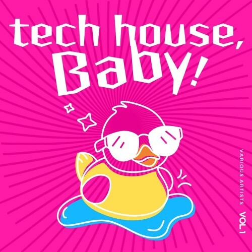  Tech House, Baby!, Vol. 1 (2025) 