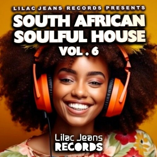  South African Soulful House Vol.6 (2025) 