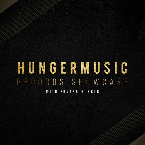  Edvard Hunger - Hungermusic Records Showcase 033 (2024-08-02) 