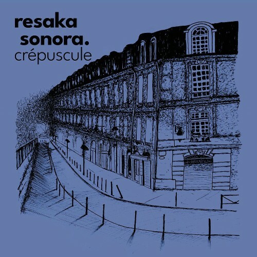  Resaka Sonora - Crepuscule (2026) 