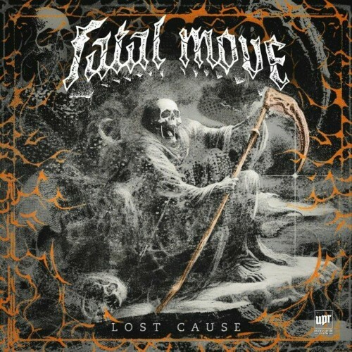 Fatal Move - Lost Cause (2024) 