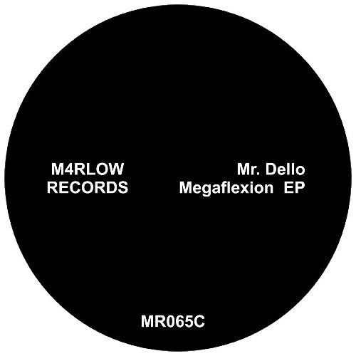  Mr. Dello - Megaflexion (2025) 