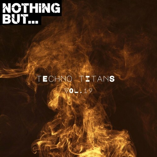  Nothing But... Techno Titans, Vol. 19 (2024) 