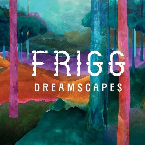  Frigg - Dreamscapes (2025) 