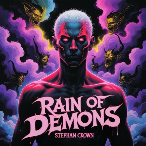  Stephan Crown - Rain Of Demons (2025) 