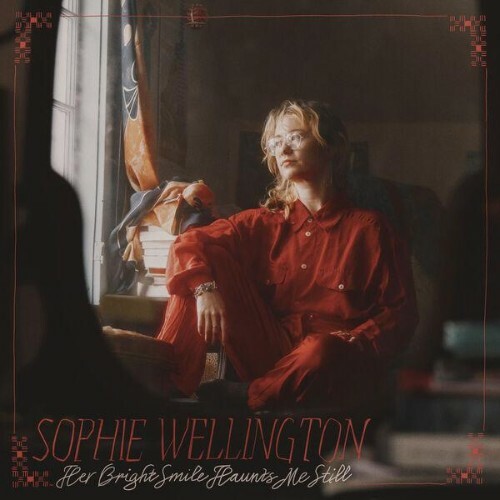  Sophie Wellington - Her Bright Smile Haunts Me Still (2026) 