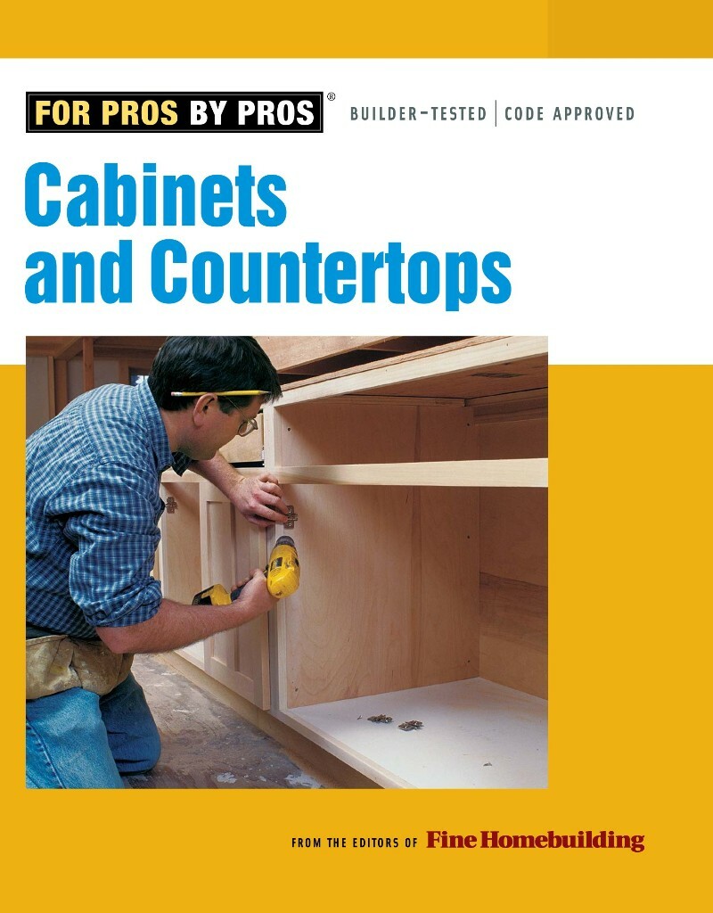Cabinets & Countertops (Editors of Fine Woodworking) Cabinets & Countertops (Editors of Fine Woodworking)