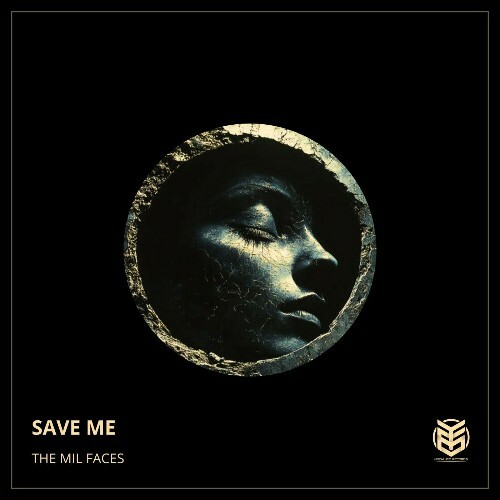 The Mil Faces - Save Me (2024)