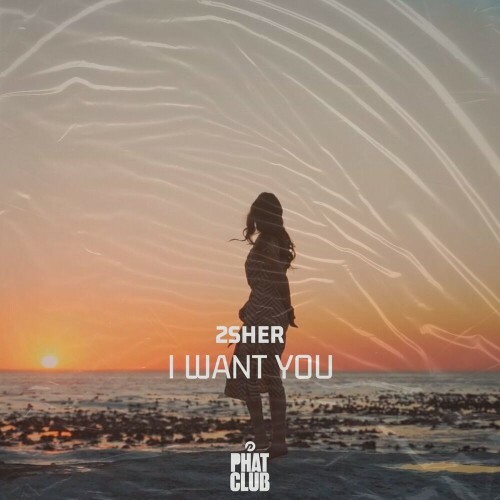  2Sher - I Want You (2023) 
