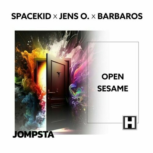  Spacekid x Jens O. x Barbaros - Open Sesame (2024) 