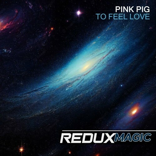  Pink Pig - To Feel Love (2023) 