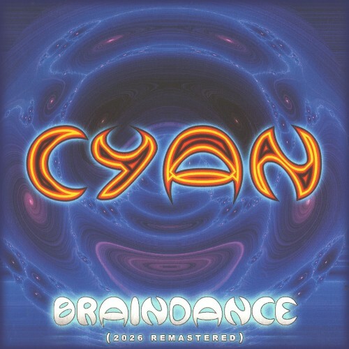  Cyan - BrainDance (2026 Remastered) (2026) 