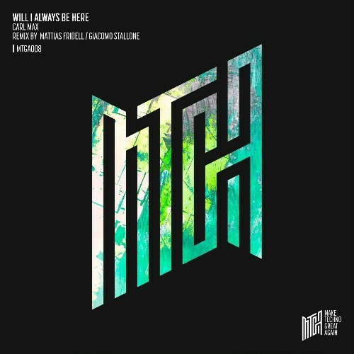  Carl Max - Will I Always Be Here (2025) 
