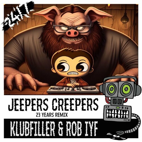  Klubfiller & Rob Iyf feat 24/7 Hardcore - Jeepers Creepers VIP (2024) 