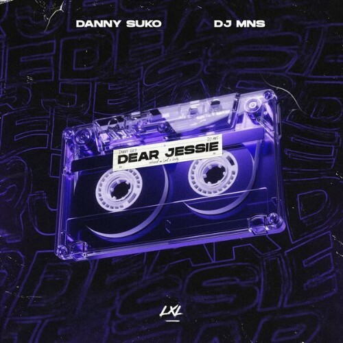  Danny Suko & DJ MNS - Dear Jessie (2025) 