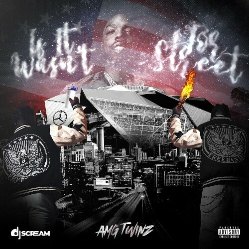  Amg Twinz, Young Scooter - If It Wasnt For Street (2025) 