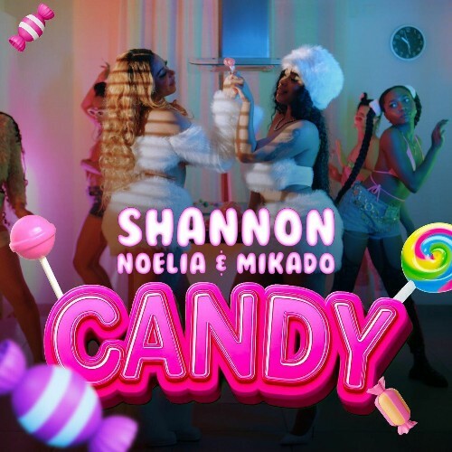  Shannon & Noelia & Mikado - Candy (2025) 