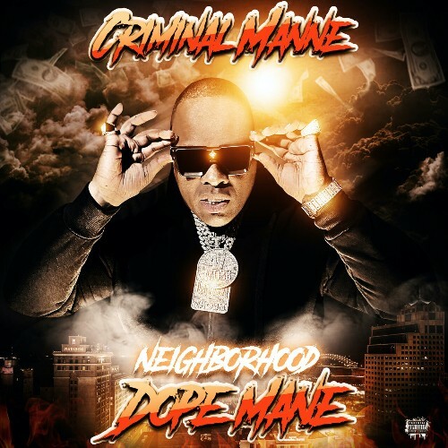  Criminal Manne - Neighborhood Dope Mane (2023) 