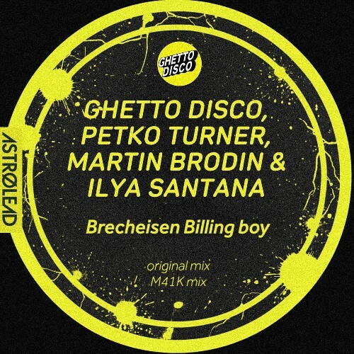 Ghetto Disco — Brecheisen Billing Boy (2026)