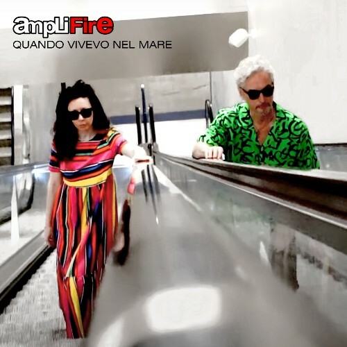 Amplifire - Quando Vivevo Nel Mare (2025) Amplifire - Quando Vivevo Nel Mare (2025)