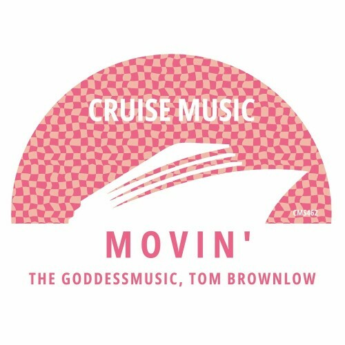  The GoddessMusic & Tom Brownlow - Movin' (2024)  MET363P_o
