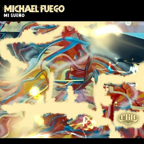  Michael Fuego - Mi Sueno (2024) 