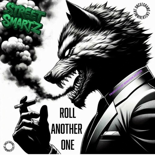  Street Smartz - Roll Another One (2024) 