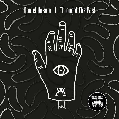 Daniel Hokum - Throught the Past (2025) 
