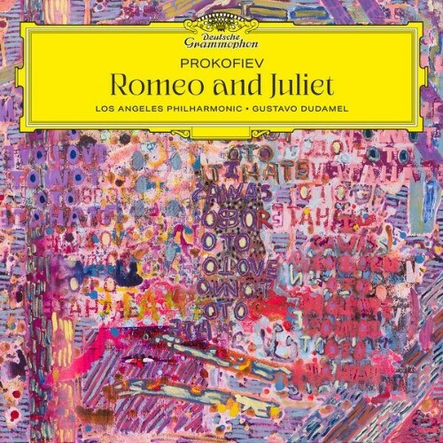Los Angeles Philharmonic, Gustavo Dudamel - Prokofiev: Romeo and Juliet, Op. 64 (2026) Los Angeles Philharmonic, Gustavo Dudamel - Prokofiev: Romeo and Juliet, Op. 64 (2026)