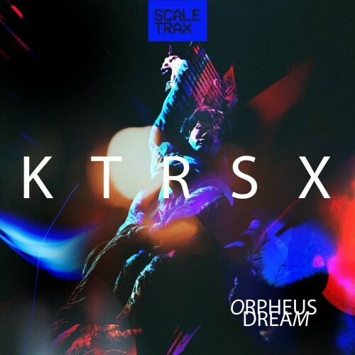  Ktrsx - ORPHEUS DREAM (ORIGINAL) (2024) 