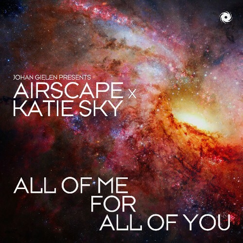  Johan Gielen Presents Airscape X Katie Sky - All Of Me For All Of You (2026) 
