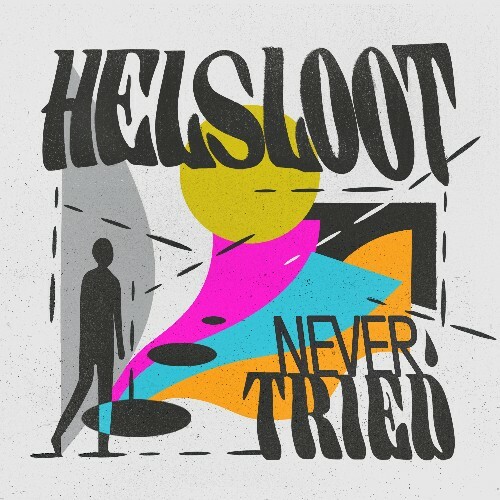  Helsloot & Rangleklods - Never Tried (2024) 