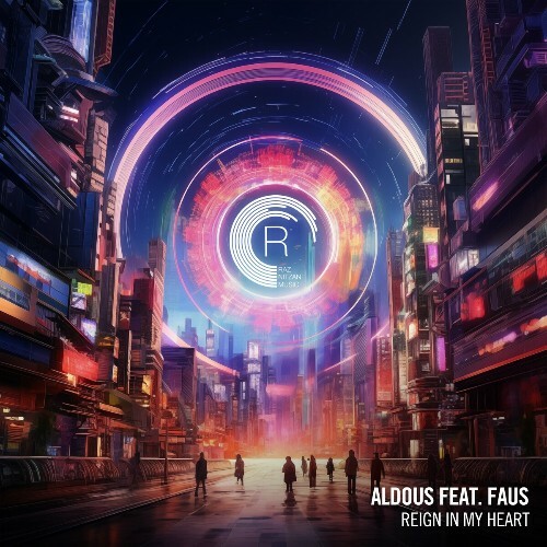  Aldous Feat Faus - Reign In My Heart (2025) 