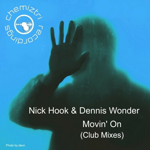  Nick Hook & Dennis Wonder - Movin' On (Club Mixes) (2024) 