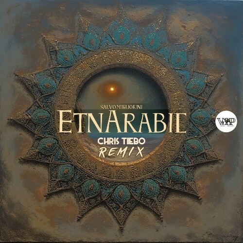  Salvo Migliorini - EtnArabic (Chris Tiebo Remix) (2026) 