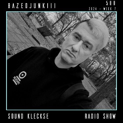  Bazedjunkiii - Sound Kleckse Radio Show 588 (2024-02-16) 